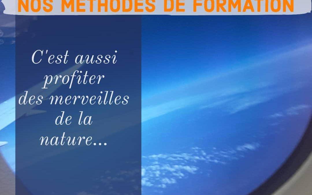 Nos méthodes de formation c&rsquo;est aussi profiter des merveilles de la nature